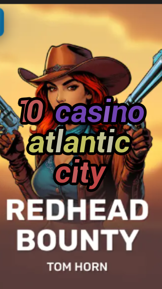 10 casino atlantic city-w4cy2mdjlx2bf.com